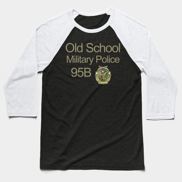 Old School MP 95B green text Baseball T-Shirt by Army Stuff